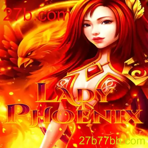 Descubra o Fascinante Universo de LadyPhoenix: O Jogo que Está Revolucionando 27b.com
